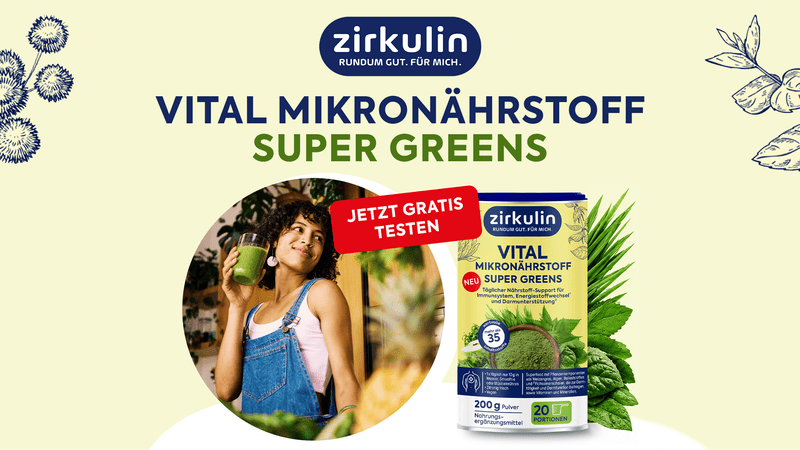 Zirkulin Super Greens Gratis Testen