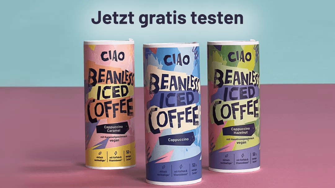 Teste jetzt bis zu 3 Dosen Ciao Coffee kostenlos 3x CIAO Coffee Gratis Testen (Sorten nach Wahl)