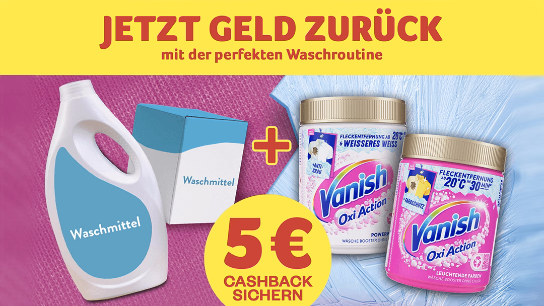 5 € Cashback beim Kauf eines Waschmittels + Vanish Aktionsprodukt