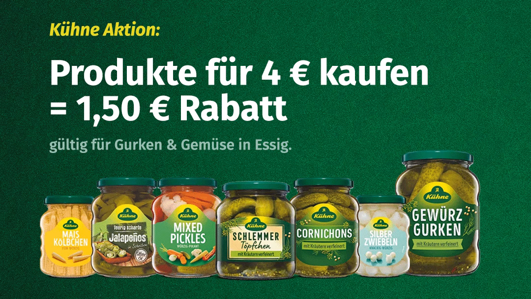 Kühne Produkte für 4 € Kaufen = 1,50 € Sofortrabatt erhalten